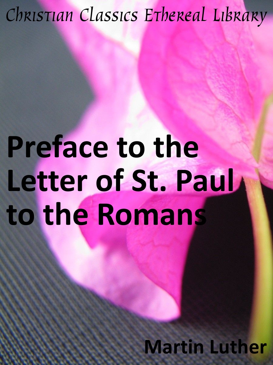Preface to the Letter of St. Paul to the Romans Christian Classics