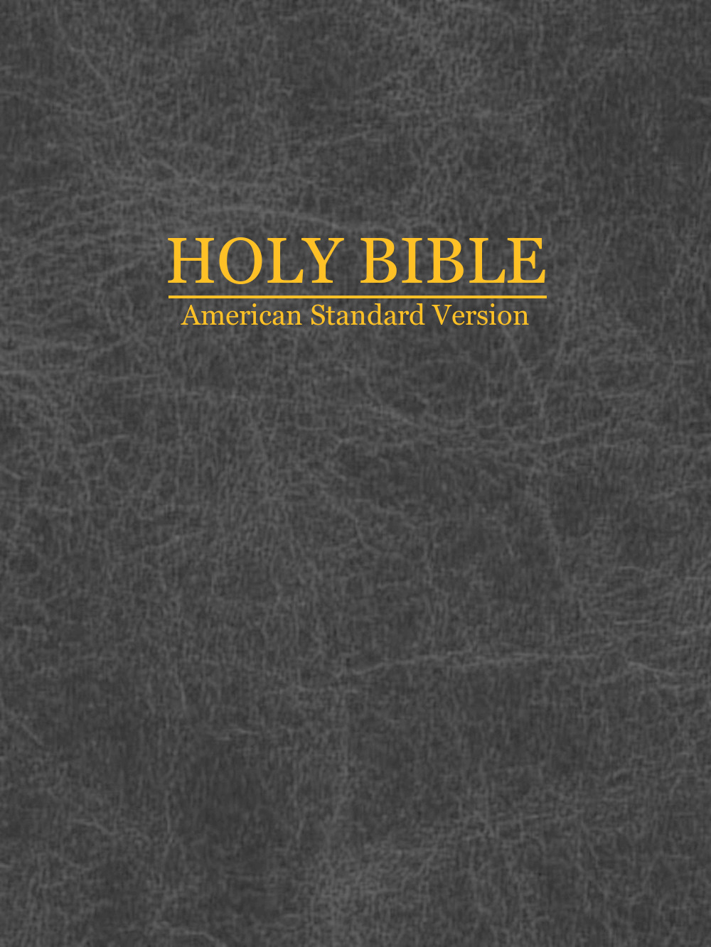 American Standard Version of the Holy Bible (1901